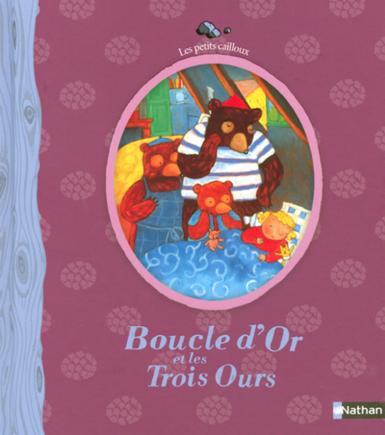 N04 - BOUCLE D'OR ET LES TROIS OURS - Charlotte Roederer - NATHAN