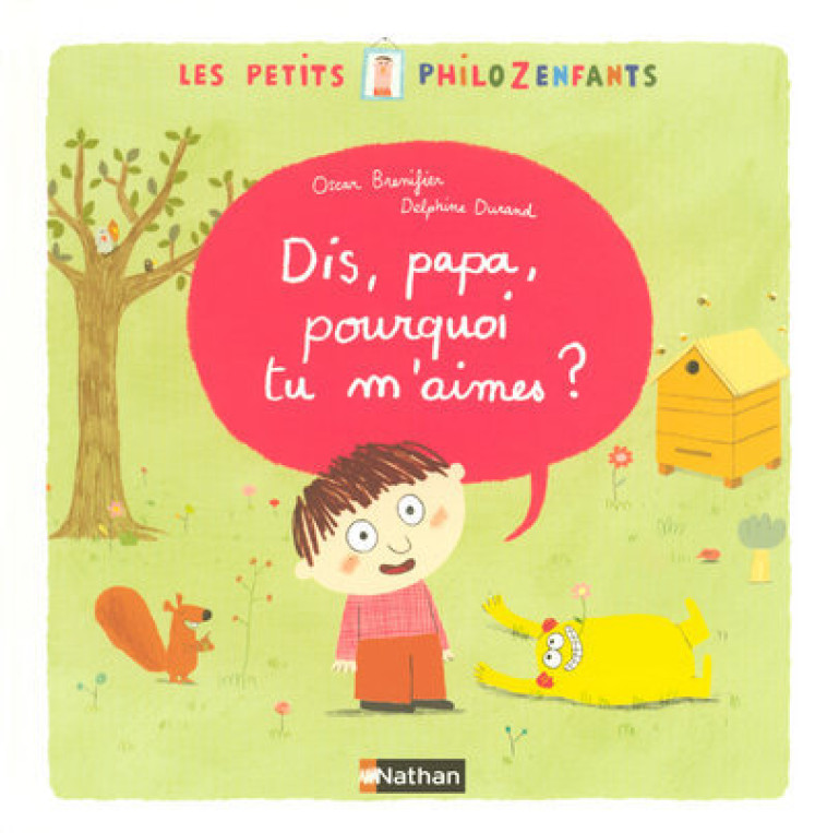 DIS PAPA POURQUOI TU M'AIMES - Oscar Brenifier - NATHAN