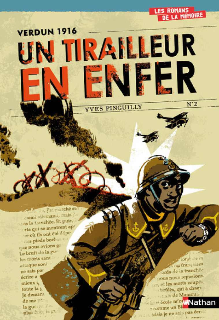 Verdun 1916 Un tirailleur en enfer - Yves Pinguilly - NATHAN