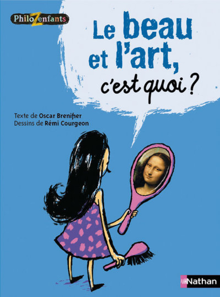 Le Beau et l'art, c'est quoi ? - Oscar Brenifier - NATHAN