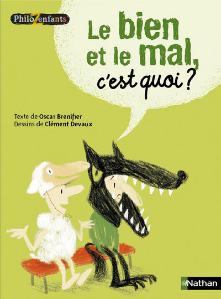 Le Bien et le mal, c'est quoi ? - Oscar Brenifier - NATHAN