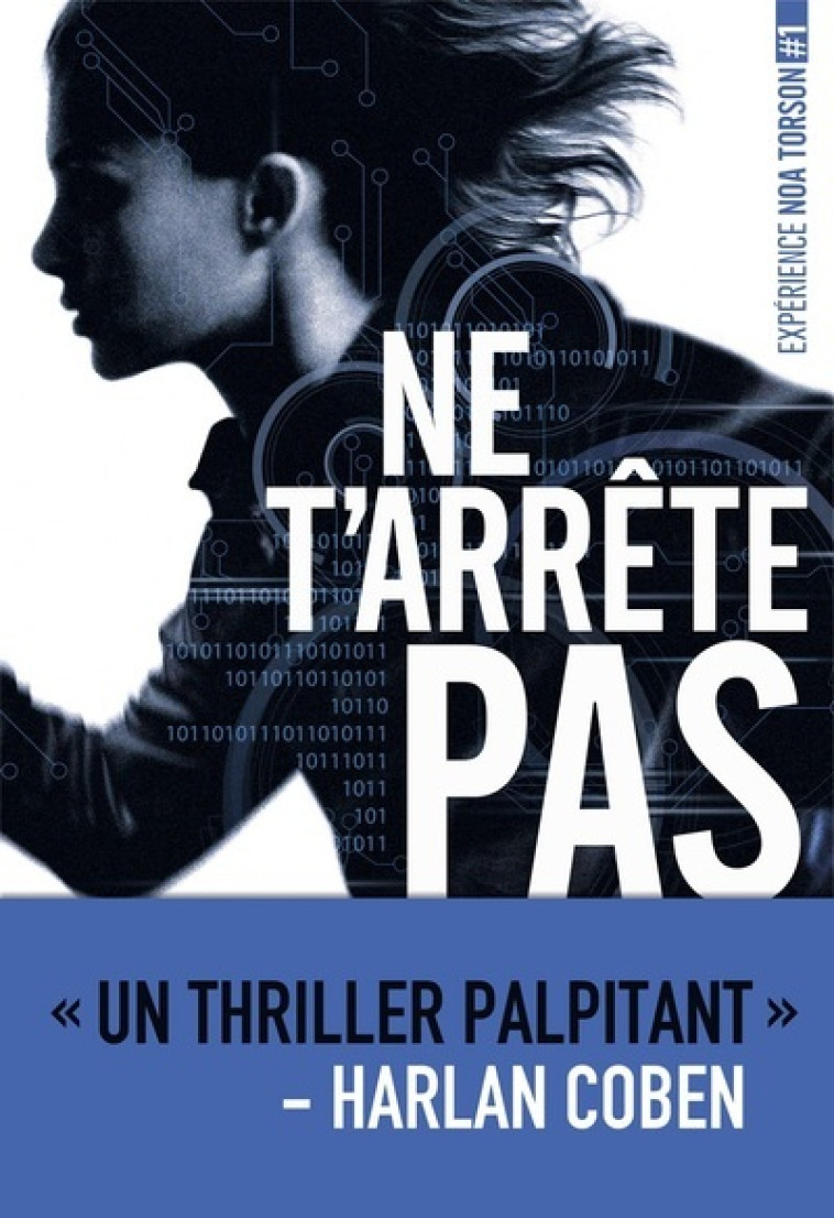 Expérience Noa Torson 1: Ne t'arrête pas - Michelle Gagnon - NATHAN