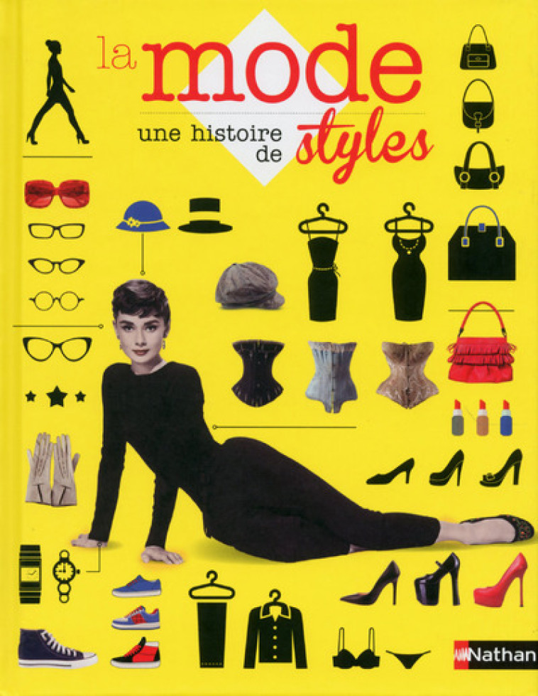 La mode une histoire de styles - Marie Baird-Smith - NATHAN