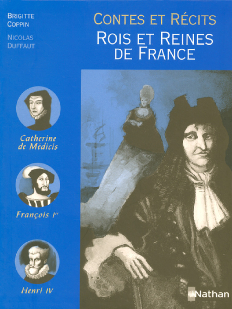 CONTES & RECITS ROIS ET REINES - Brigitte Coppin - NATHAN