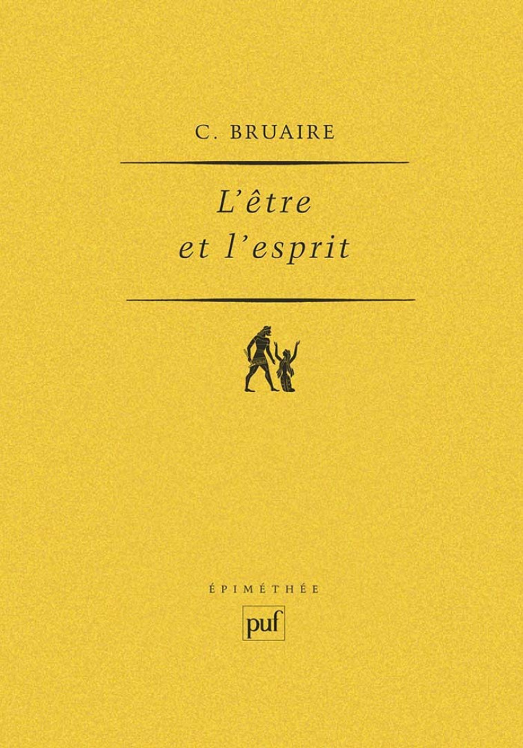 L'être et l'esprit - Claude Bruaire - PUF