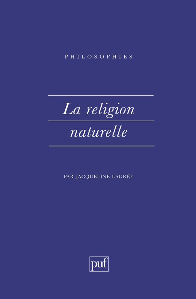 La religion naturelle - Jacqueline Lagree - PUF