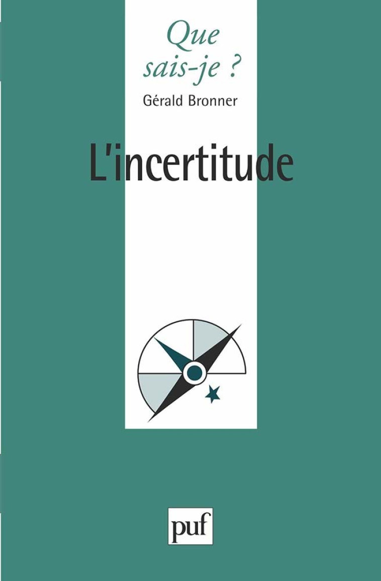 L'incertitude - Gérald Bronner - QUE SAIS JE