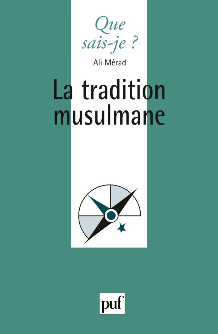 La tradition musulmane - Ali Mérad - QUE SAIS JE