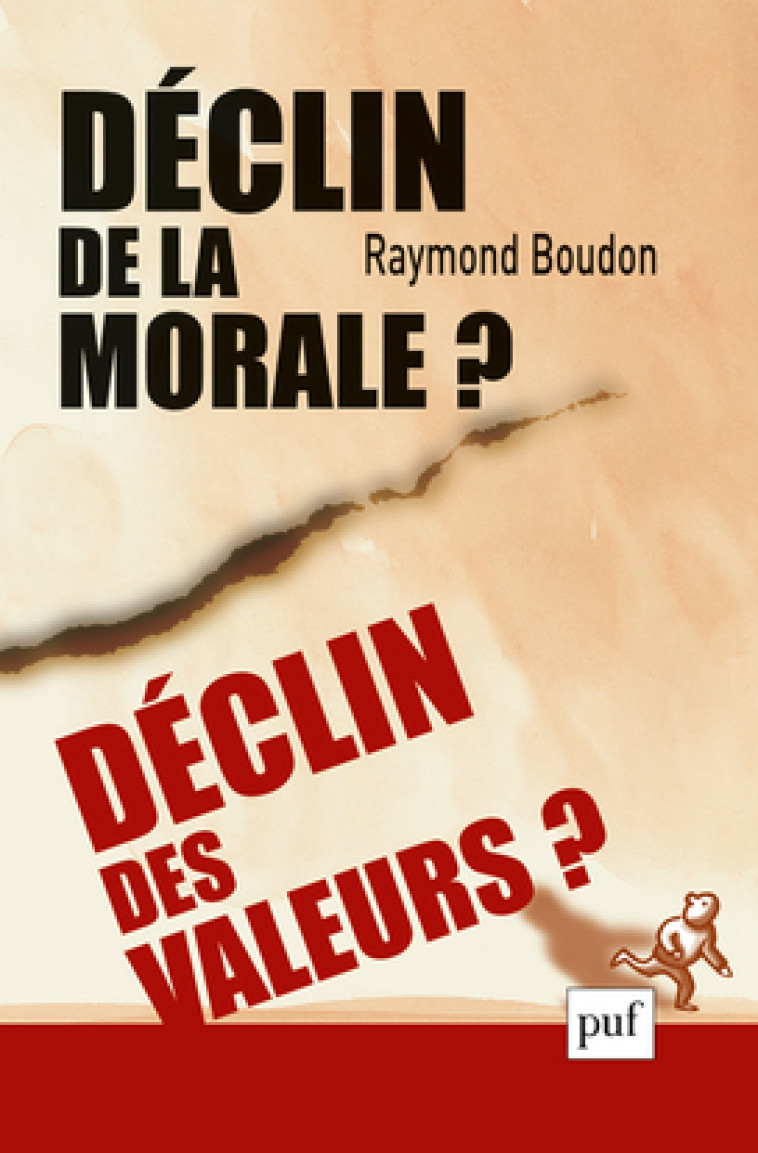 Déclin de la morale ? Déclin des valeurs ? - Raymond Boudon - PUF