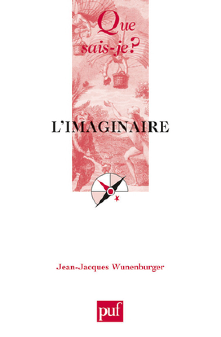 L'imaginaire - Jean-Jacques Wunenburger - QUE SAIS JE