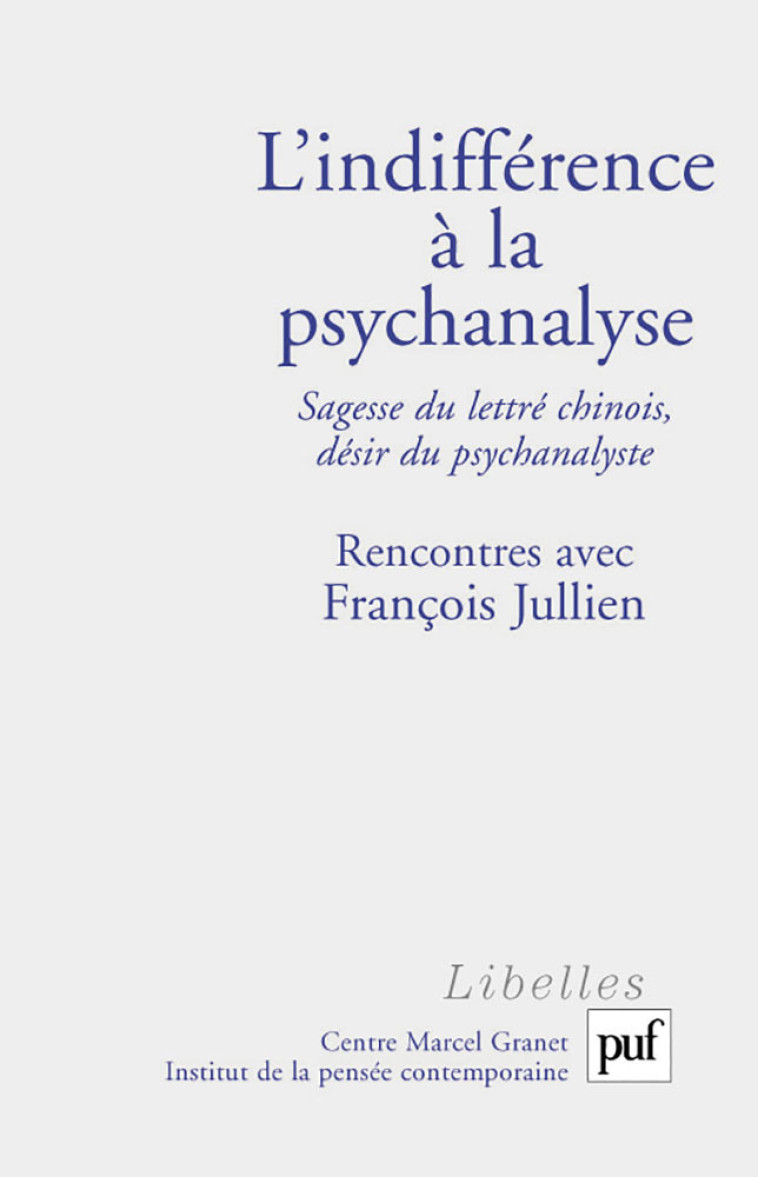 L'indifférence à la psychanalyse - Laurent Cornaz - PUF