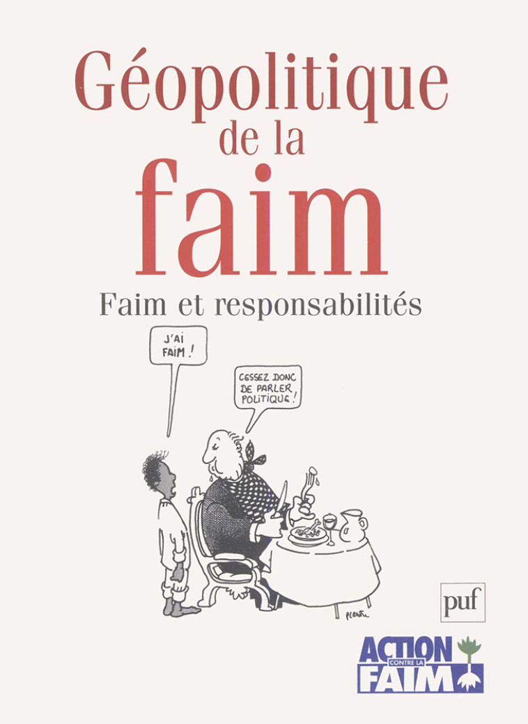 Géopolitique de la faim - ACTION CONTRE LA FAIM - PUF