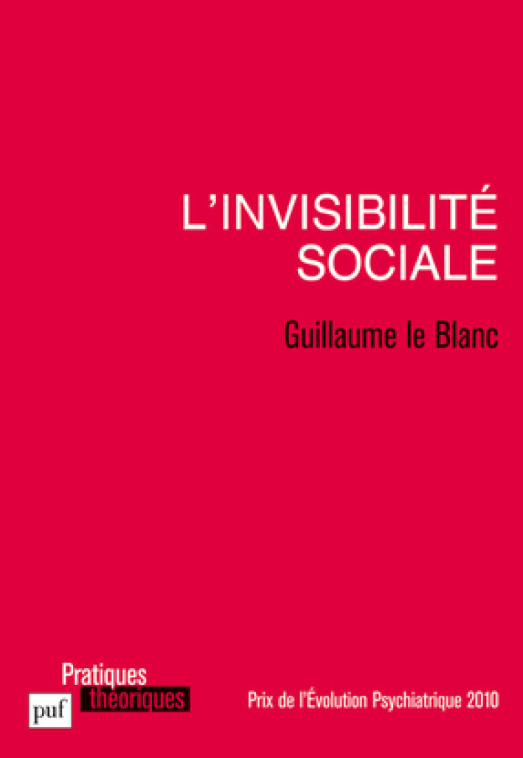 L'invisibilité sociale - Guillaume Le Blanc - PUF