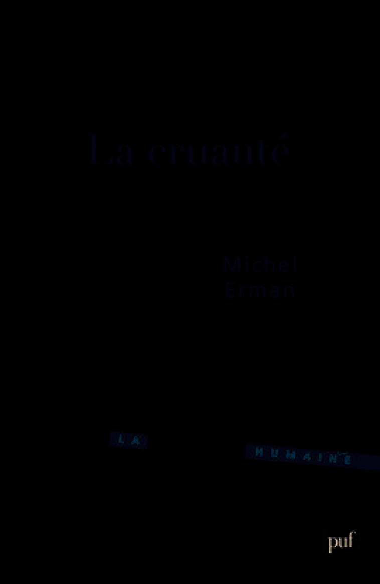 La cruauté - Michel Erman - PUF