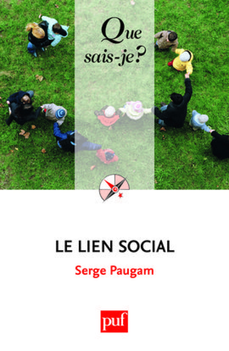 LE LIEN SOCIAL (2ED) QSJ 3780 -  Paugam serge - QUE SAIS JE