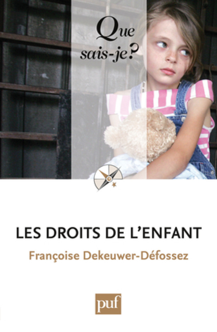 LES DROITS DE L'ENFANT (9ED) QSJ 852 -  Dekeuwer-defossez  francoise - QUE SAIS JE