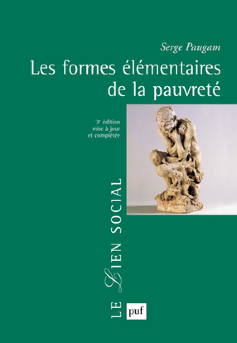 Les formes élémentaires de la pauvreté - Serge Paugam - PUF