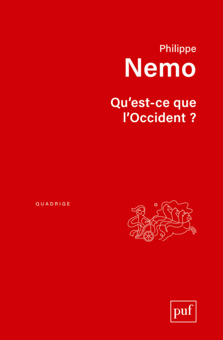 Qu'est-ce que l'Occident ? - Philippe Nemo - PUF