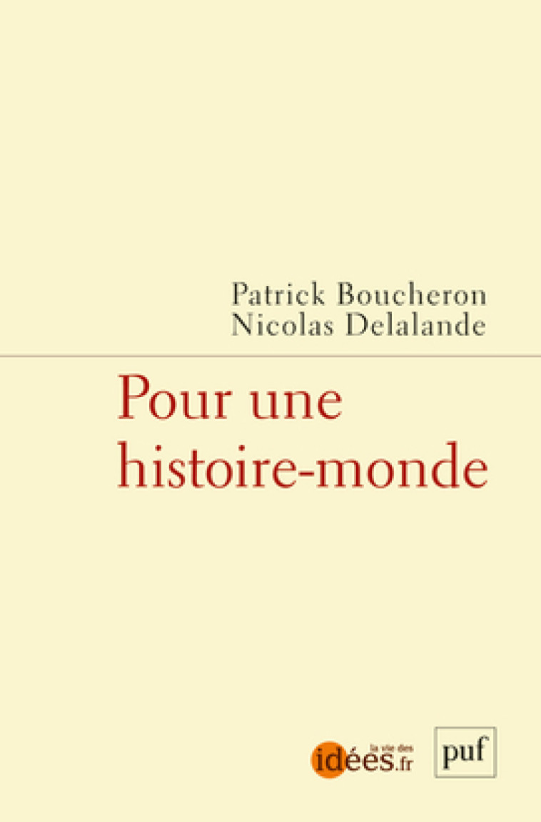 Pour une histoire-monde - Patrick Boucheron - PUF