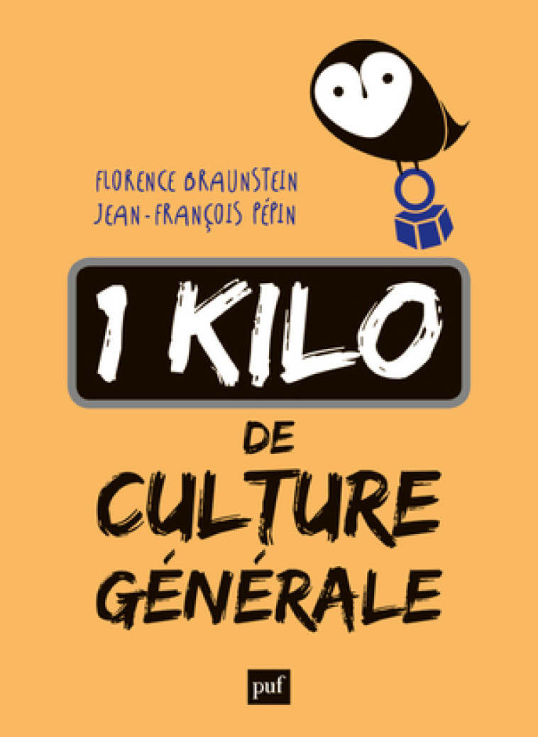 UN KILO DE CULTURE GENERALE -  Braunstein florence / pepin jean-francois - PUF