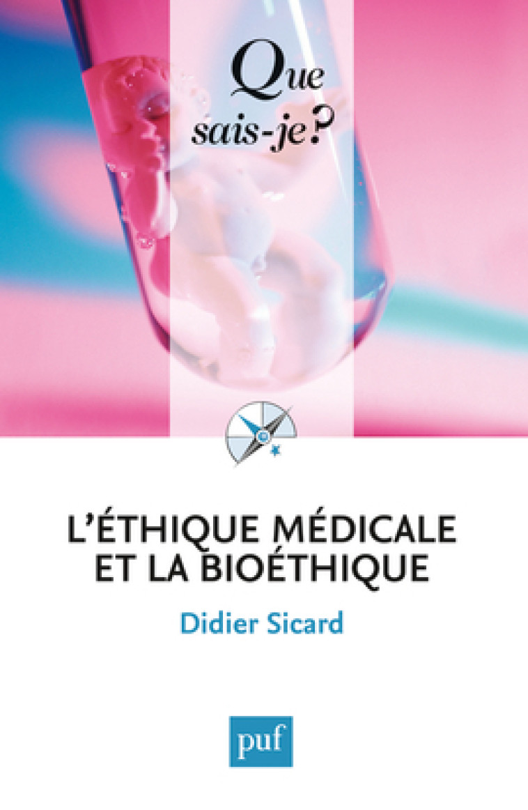 l'ethique medicale et la bioethique (4ed) qsj 2422 -  Sicard didier - QUE SAIS JE