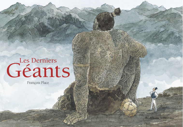 Les Derniers Géants - François Place - CASTERMAN