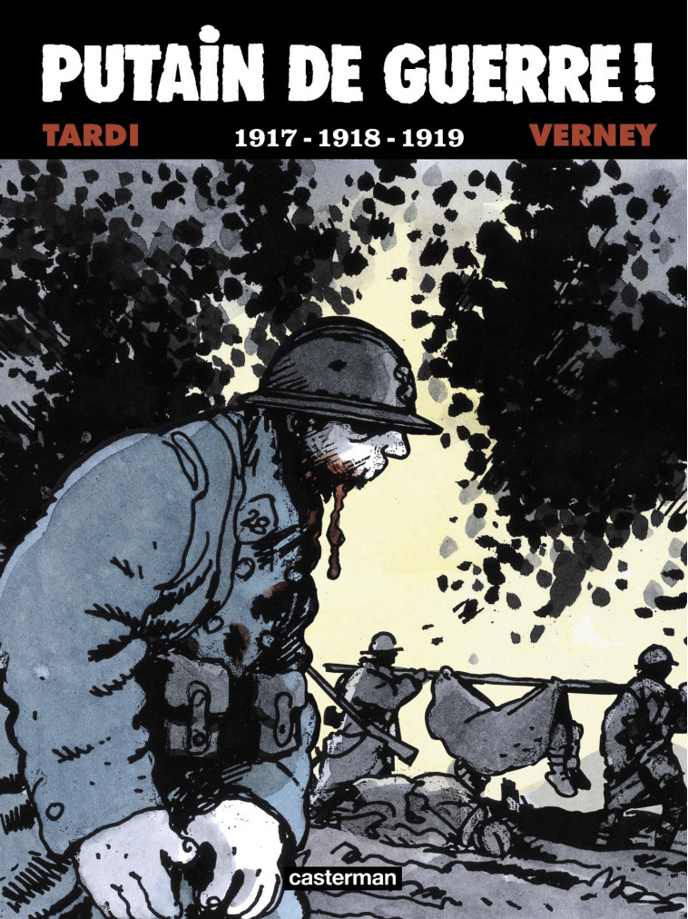 Putain de Guerre ! -  Tardi - CASTERMAN