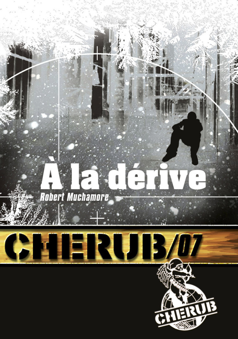 Cherub Mission 7: À la dérive - Robert Muchamore - CASTERMAN