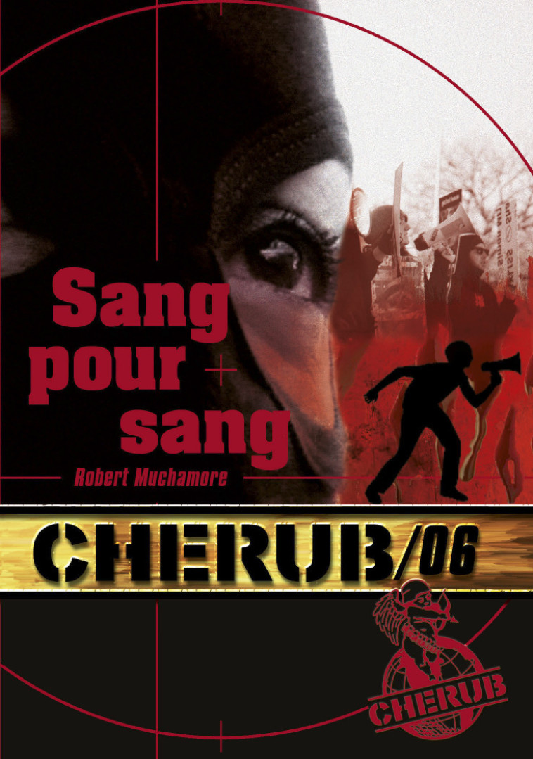 Cherub Mission 6: Sang pour sang - Robert Muchamore - CASTERMAN