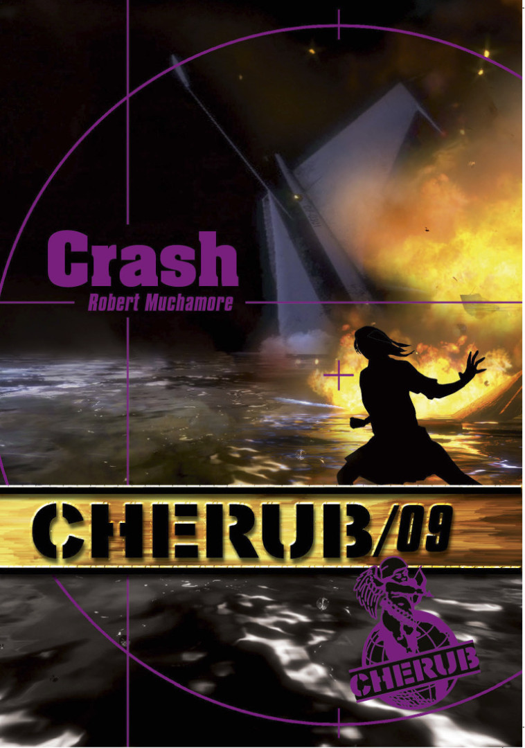 Cherub Mission 9: Crash - Robert Muchamore - CASTERMAN