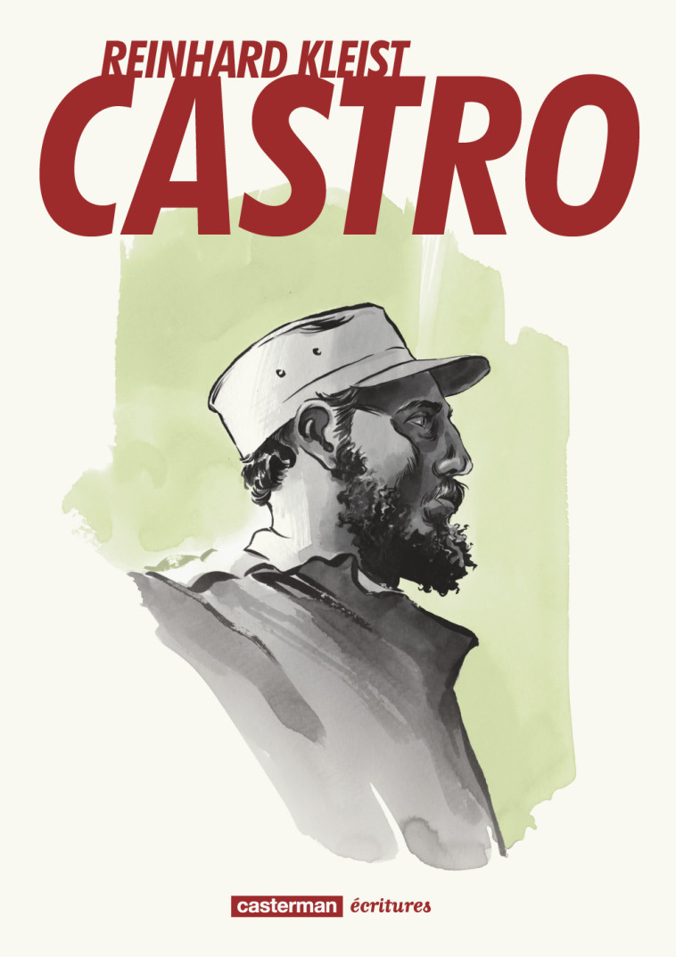 Castro - Reinhard Kleist - CASTERMAN