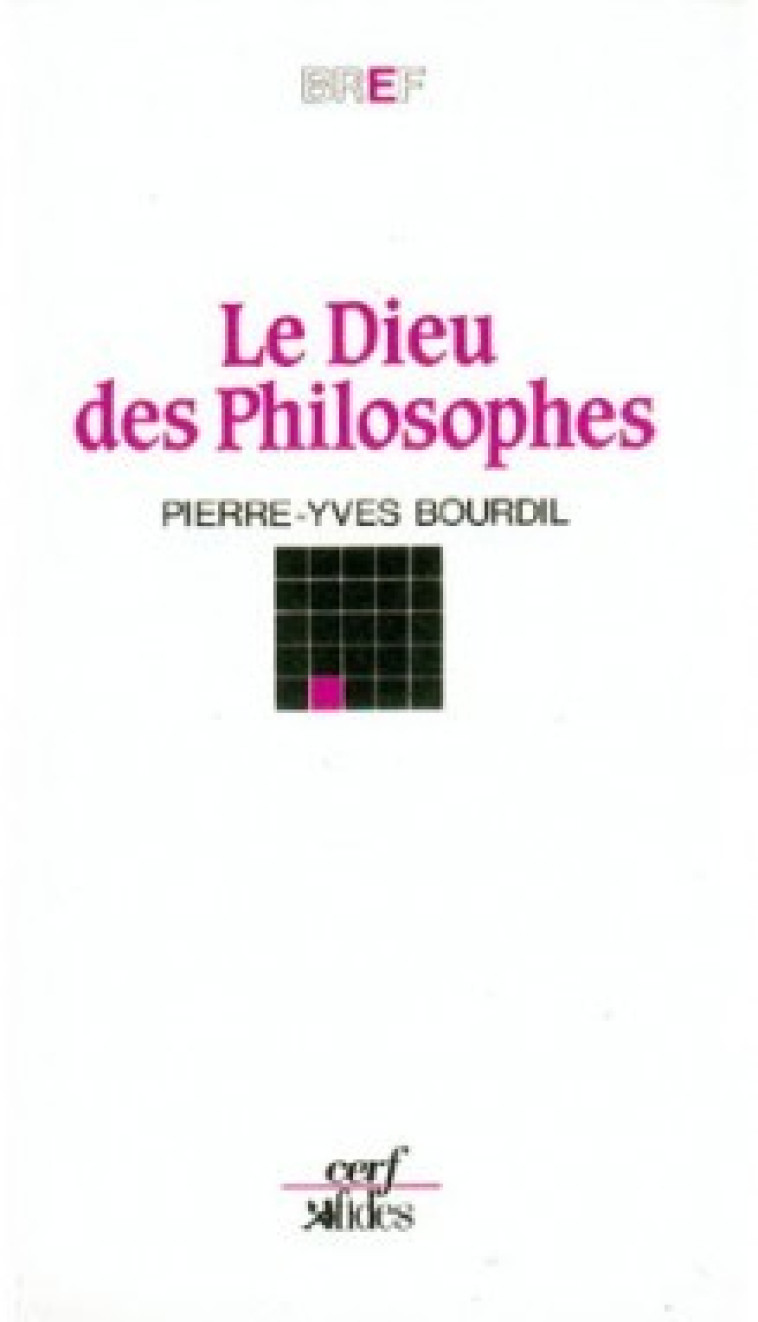 Le Dieu des philosophes - Pierre-Yves Bourdil - CERF