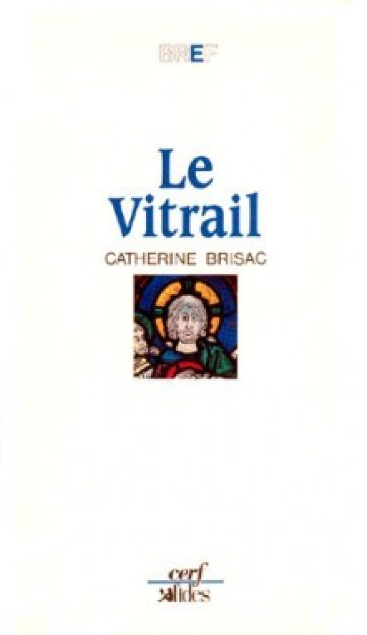 Le Vitrail - Catherine Brisac - CERF