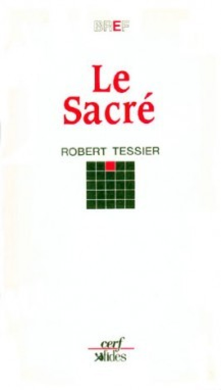 Le Sacré - Robert Tessier - CERF