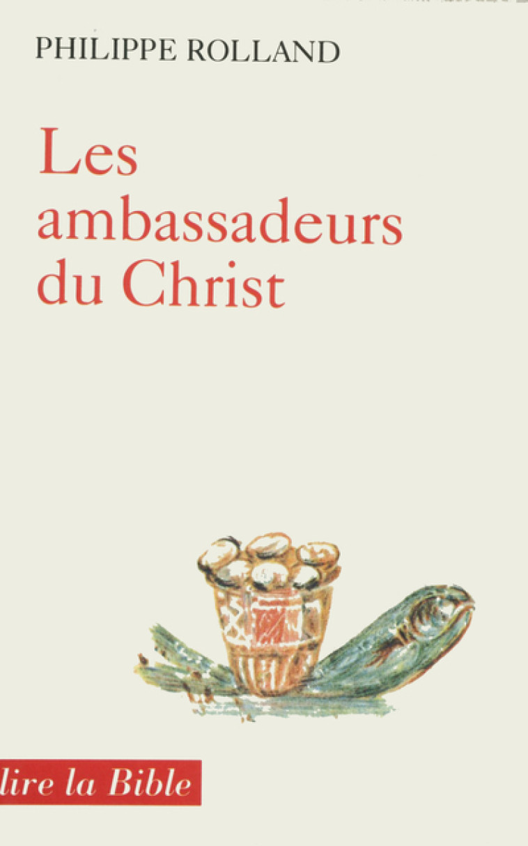 LES AMBASSADEURS DU CHRIST - Philippe Rolland - CERF