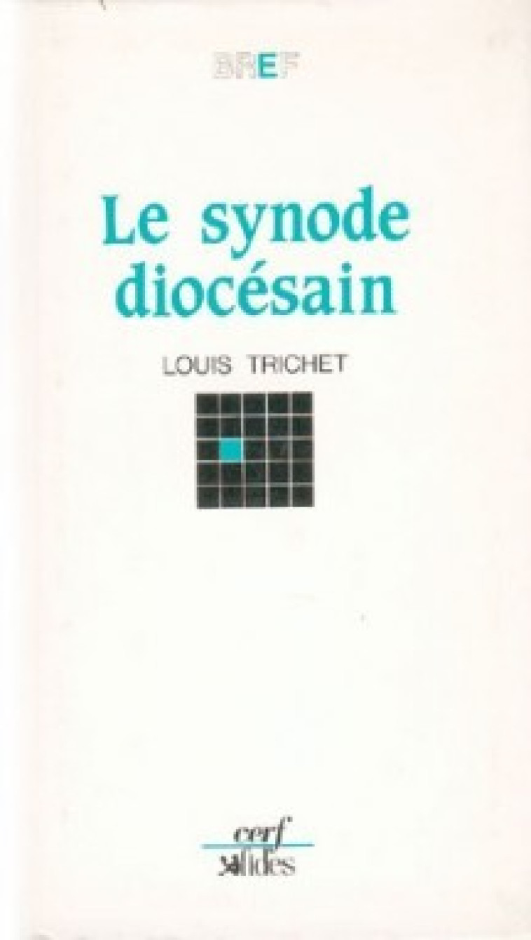 Le Synode diocésain - Louis Trichet - CERF