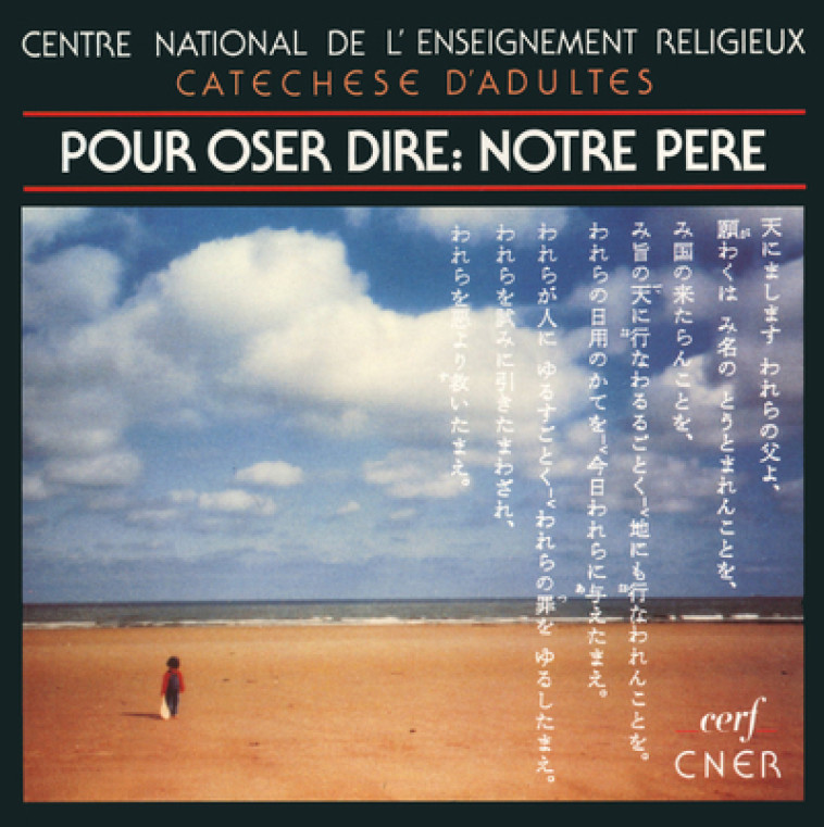 POUR OSER DIRE : NOTRE PÈRE - Jean-Pierre Jung - CERF