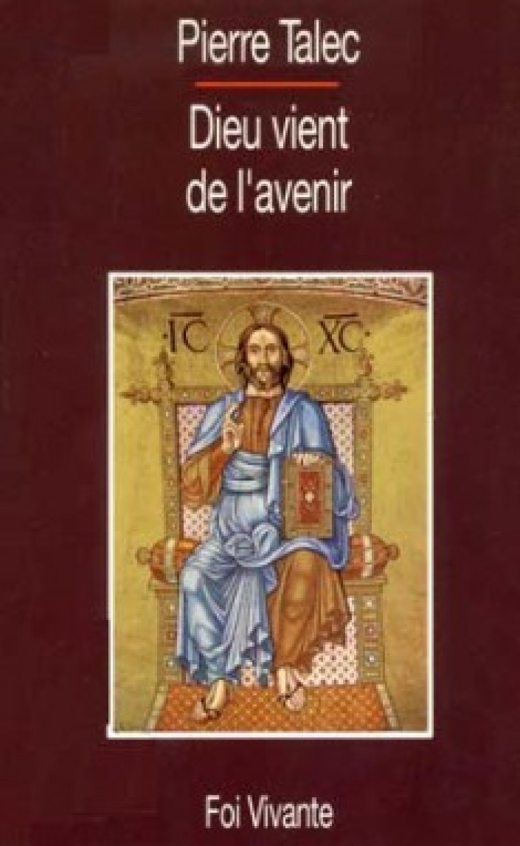 DIEU VIENT DE L'AVENIR - Pierre Talec - CERF