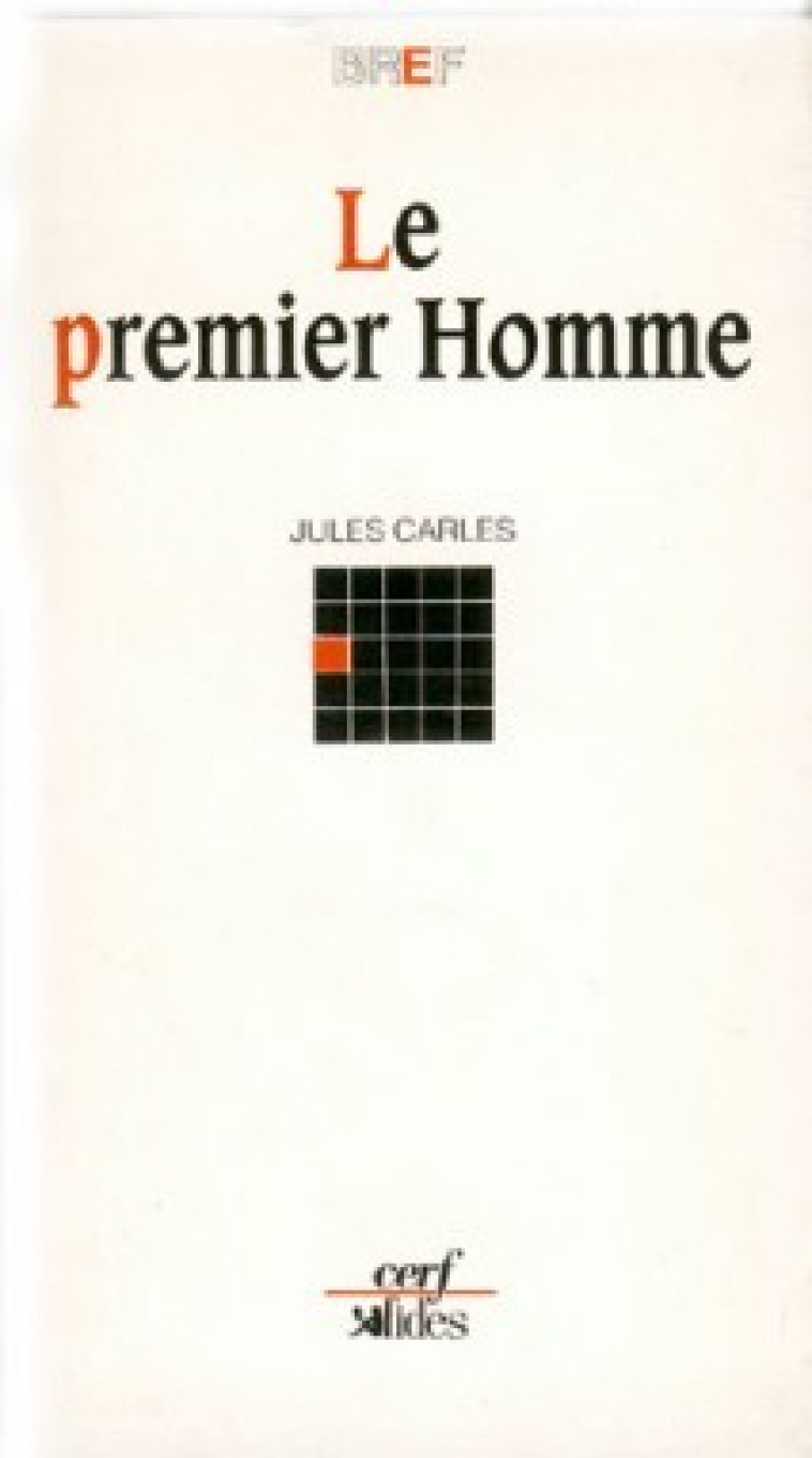 Le Premier Homme - Jules Carles - CERF