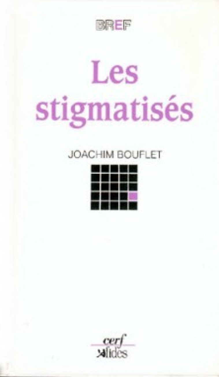 Les Stigmatisés - Joachim Bouflet - CERF