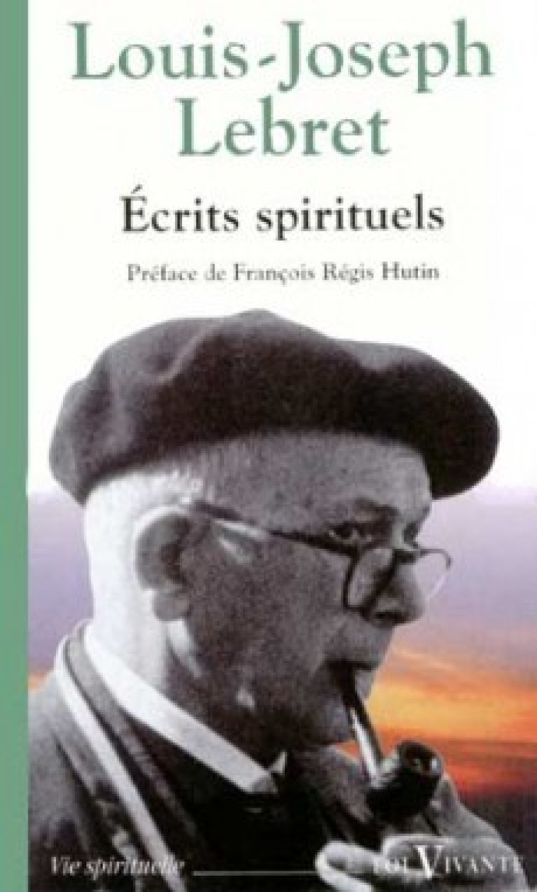 ECRITS SPIRITUELS - Louis-Joseph Lebret - CERF