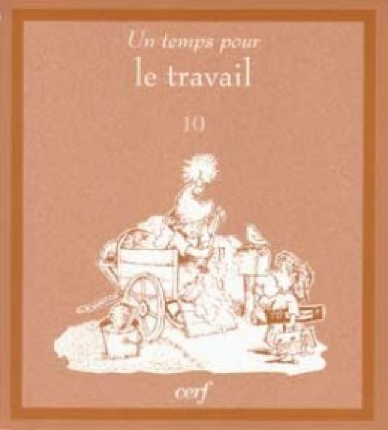 Un temps pour le travail numéro 10 - Daniel Grippo - CERF