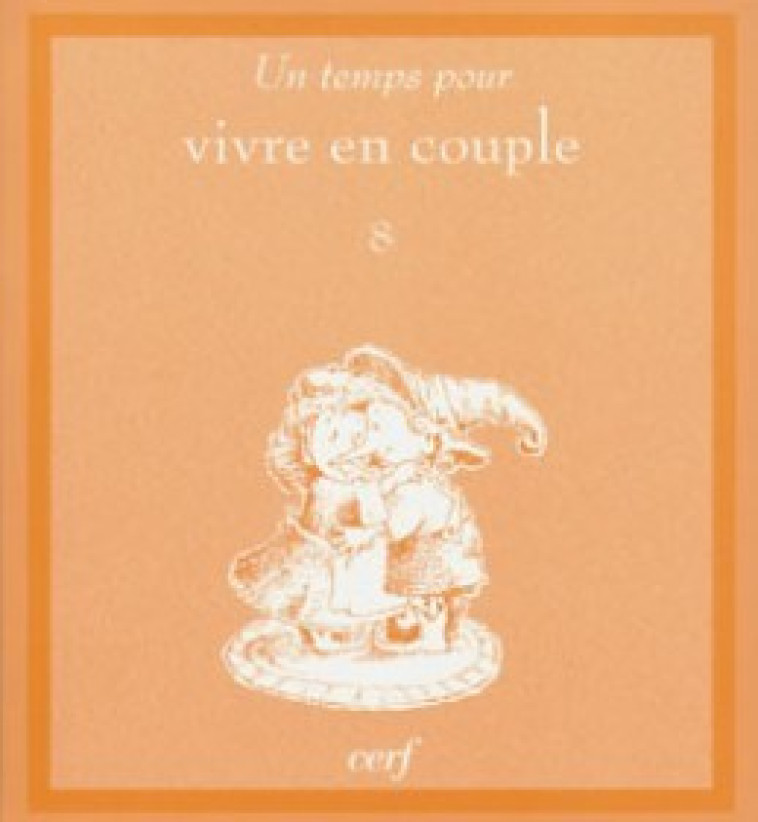 Un temps pour vivre en couple - Kass Perry Dotterweich - CERF