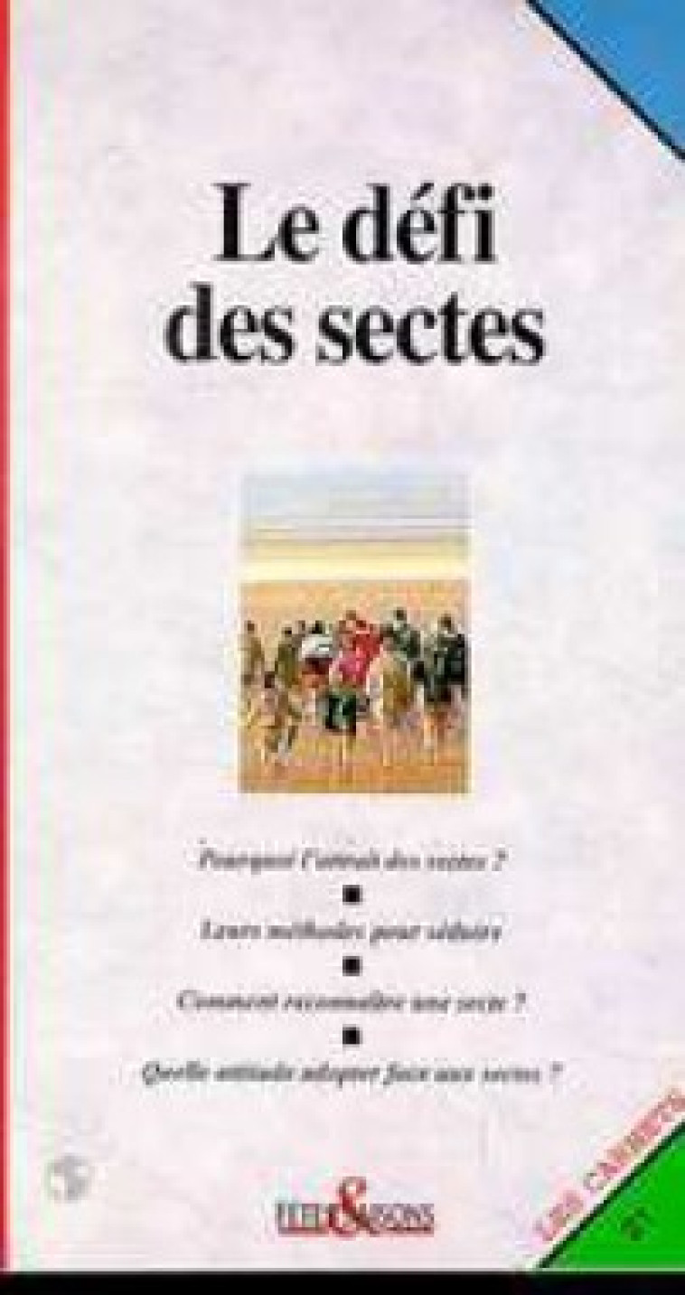 LE DEFI DES SECTES -  Collectif - CERF