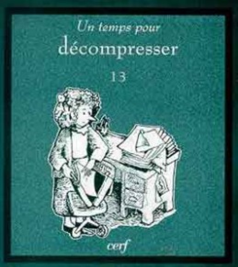 Un temps pour décompresser - Tom McGrath - CERF