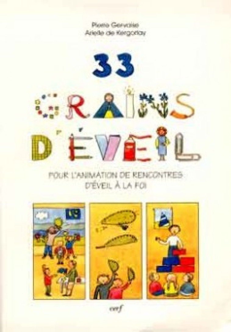 Trente-trois grains d'éveil - Pierre Gervaise - CERF