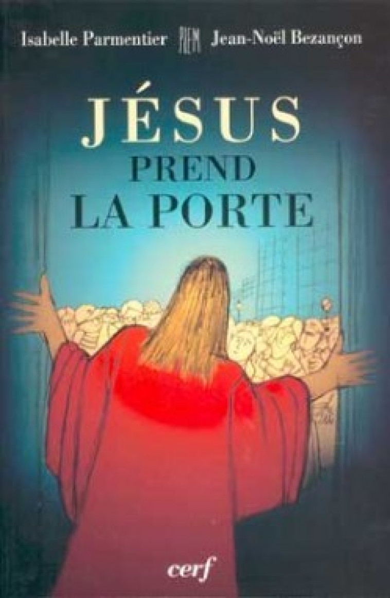 JESUS PREND LA PORTE - I. Parmentier - CERF