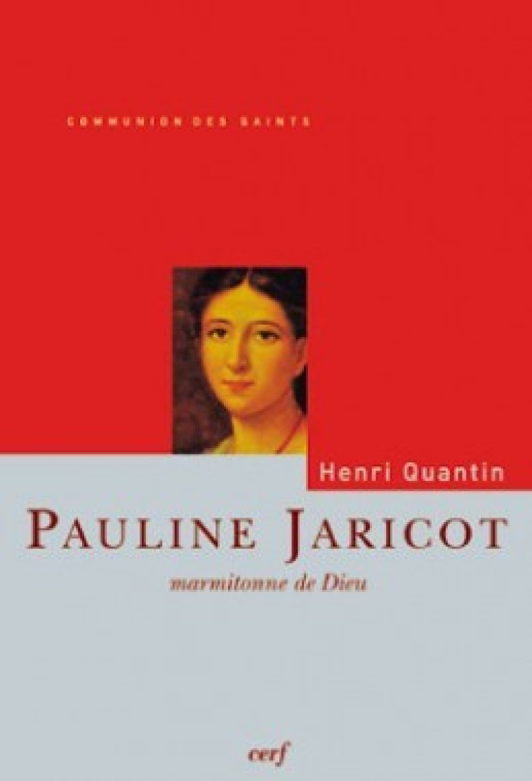 PAULINE JARICOT - Henri Quantin - CERF