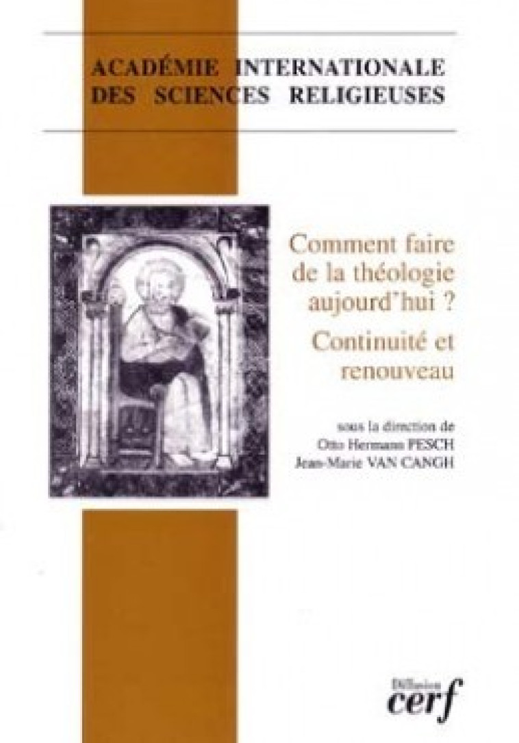 COMMENT FAIRE DE LA THEOLOGIE AUJOURD'HUI ? CONTINUITE ET RENOUVEAU -  Collectif - CERF