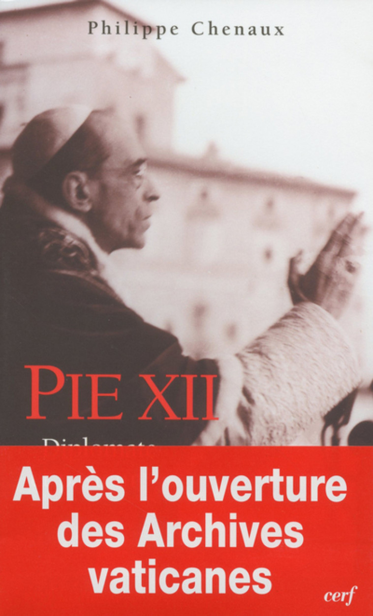 PIE XII - Philippe Chenaux - CERF